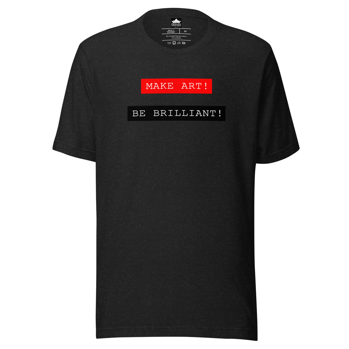 Prillen Make Art! Be Brilliant! T-Shirt