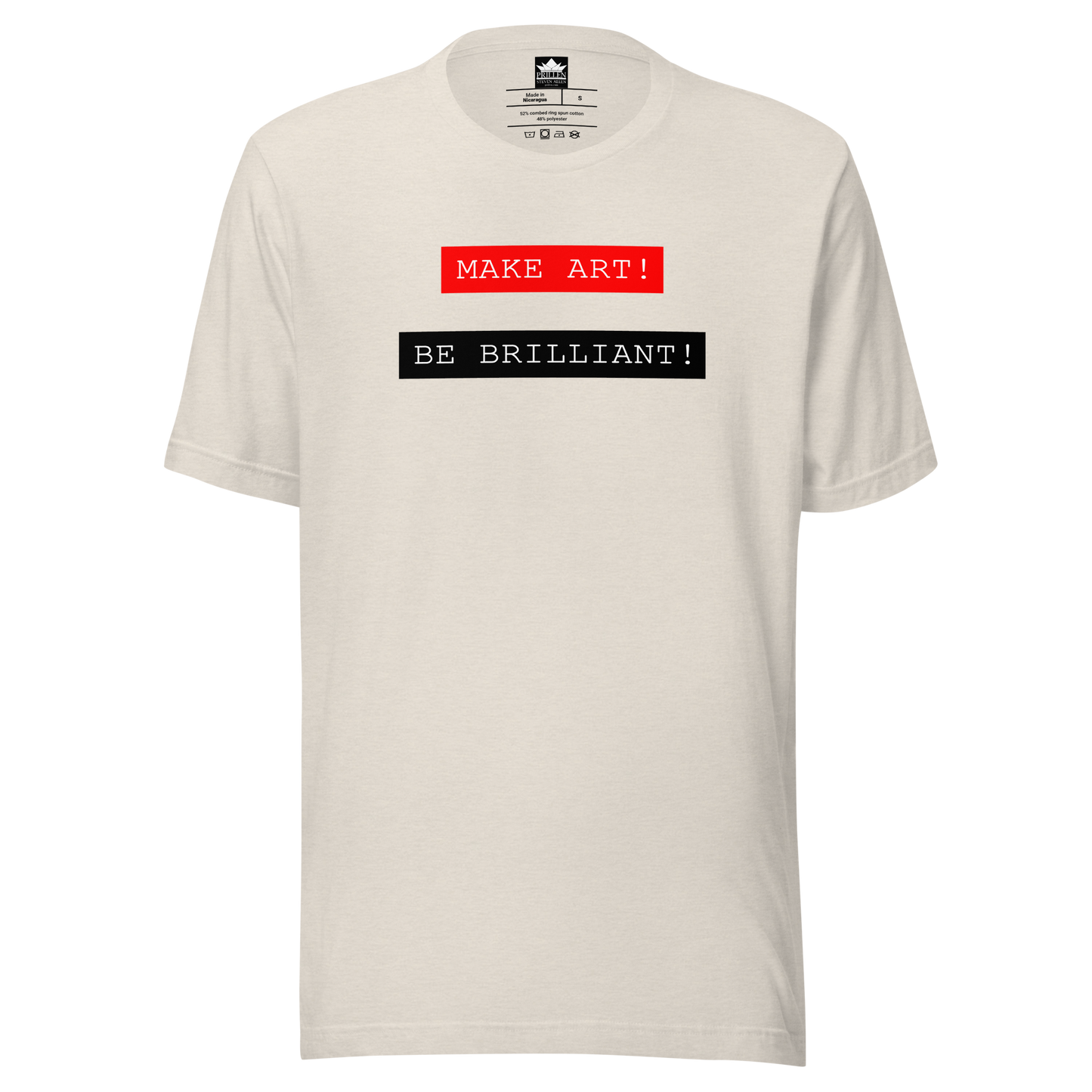 Prillen Make Art! Be Brilliant! T-Shirt